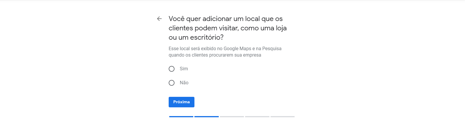 Quinto passo para cadastrar empresa no Google Meu Negócio. Nesta tela você determina se o seu local poderá ser visitado pelas pessoas.